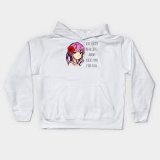 Real heroes wear capes. Anime heroes have pink hair Anime Lover Kids Hoodie